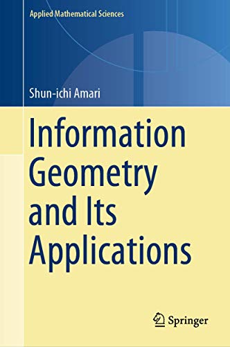 Beispielbild fr Information Geometry and Its Applications (Applied Mathematical Sciences, 194) zum Verkauf von SpringBooks