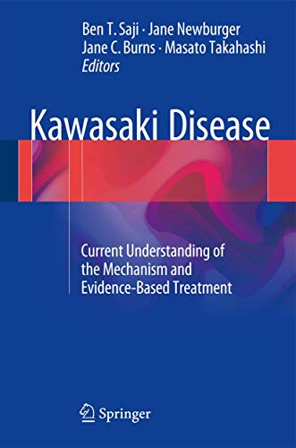 Beispielbild fr Kawasaki Disease. Current Understanding of the Mechanism and Evidence-Based Treatment. zum Verkauf von Antiquariat im Hufelandhaus GmbH  vormals Lange & Springer