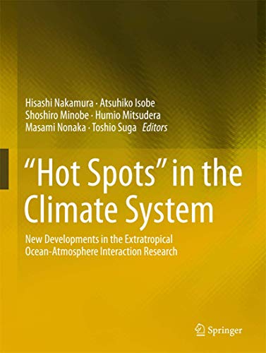 Beispielbild fr Hot Spots" in the Climate System. New Developments in the Extratropical Ocean-Atmosphere Interaction Research. zum Verkauf von Antiquariat im Hufelandhaus GmbH  vormals Lange & Springer