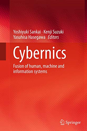 9784431561231: Cybernics: Fusion of human, machine and information systems