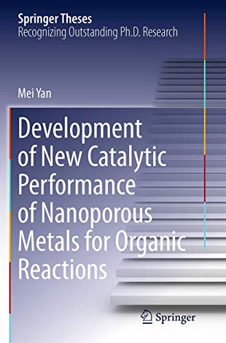 9784431562498: Development of New Catalytic Performance of Nanoporous Metals for Organic Reactions (Springer Theses)