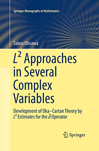 9784431562962: L Approaches in Several Complex Variables: Development of Oka–Cartan Theory by L Estimates for the d-bar Operator (Springer Monographs in Mathematics)