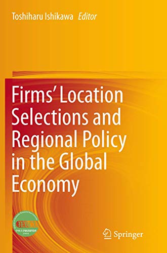 9784431563921: Firms’ Location Selections and Regional Policy in the Global Economy