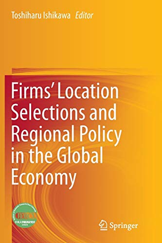 9784431563921: Firms’ Location Selections and Regional Policy in the Global Economy