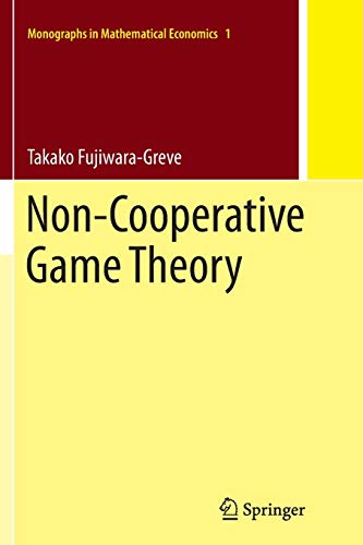 9784431564157: Non-Cooperative Game Theory: 1 (Monographs in Mathematical Economics)