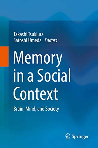 Beispielbild fr Memory in a Social Context. Brain, Mind, and Society. zum Verkauf von Gast & Hoyer GmbH