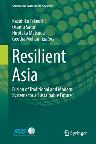 Stock image for Resilient Asia. Fusion of Traditional and Modern Systems for a Sustainable Future. for sale by Gast & Hoyer GmbH