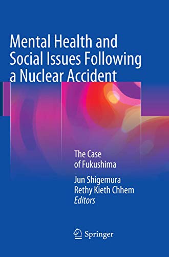 9784431566786: Mental Health and Social Issues Following a Nuclear Accident: The Case of Fukushima