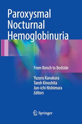 Imagen de archivo de Paroxysmal Nocturnal Hemoglobinuria: From Bench to Bedside a la venta por Revaluation Books