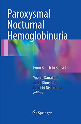 Stock image for Paroxysmal Nocturnal Hemoglobinuria: From Bench to Bedside for sale by Revaluation Books