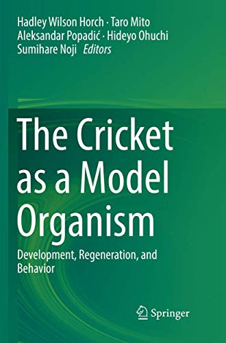 Stock image for The Cricket as a Model Organism: Development, Regeneration, and Behavior for sale by dsmbooks