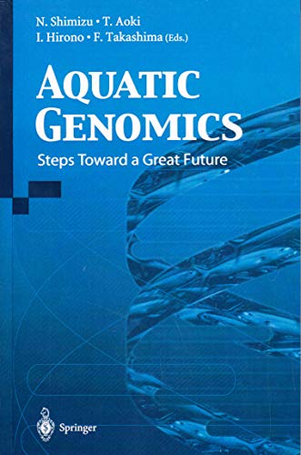 9784431568827: Aquatic Genomics: Steps Toward a Great Future(Special Indian Edition/ Reprint Year- 2020)