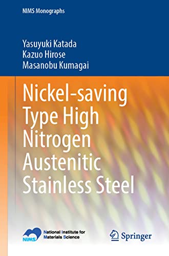 Imagen de archivo de Nickel-saving Type High Nitrogen Austenitic Stainless Steel a la venta por PBShop.store US