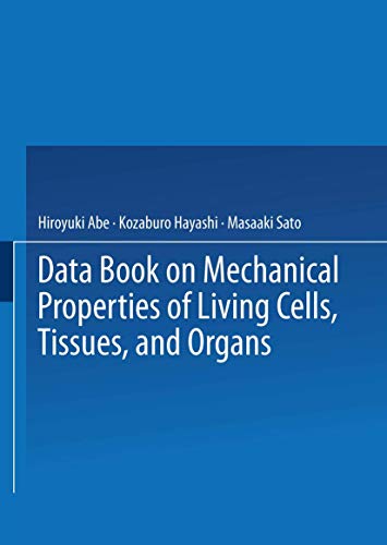 9784431658641: Data Book on Mechanical Properties of Living Cells, Tissues, and Organs