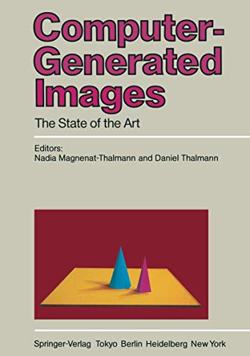 9784431680352: Computer-Generated Images: The State of the Art Proceedings of Graphics Interface ’85