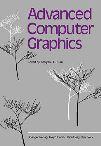 Stock image for Advanced Computer Graphics: Proceedings of Computer Graphics Tokyo '86 for sale by Ammareal