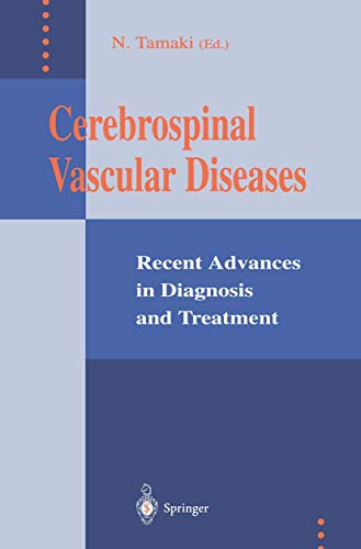 Cerebrospinal Vascular Diseases. Recent Advances in Diagnosis and Treatment.