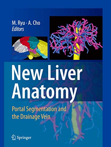 9784431959922: New Liver Anatomy: Portal Segmentation and the Drainage Vein