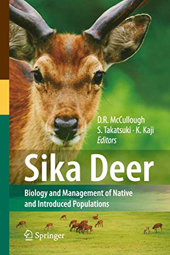 Beispielbild fr Sika Deer : Biology and Management of Native and Introduced Populations zum Verkauf von Ria Christie Collections