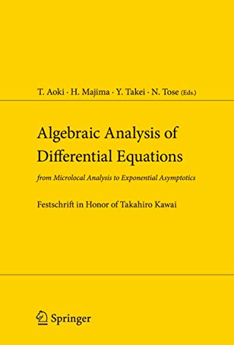 9784431998273: Algebraic Analysis of Differential Equations: from Microlocal Analysis to Exponential Asymptotics