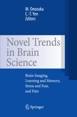 9784431998280: Novel Trends in Brain Science: Brain Imaging, Learning and Memory, Stress and Fear, and Pain