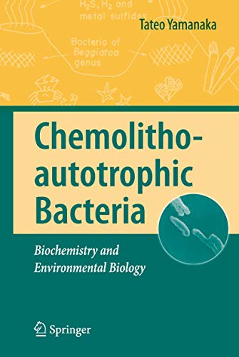 Stock image for Chemolithoautotrophic Bacteria : Biochemistry and Environmental Biology for sale by Ria Christie Collections