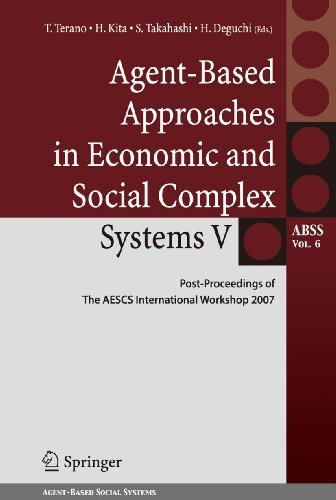 Imagen de archivo de Agent-Based Approaches in Economic and Social Complex Systems V: Post-Proceedings of The AESCS International Workshop 2007 (Agent-Based Social Systems, 6) a la venta por Lucky's Textbooks