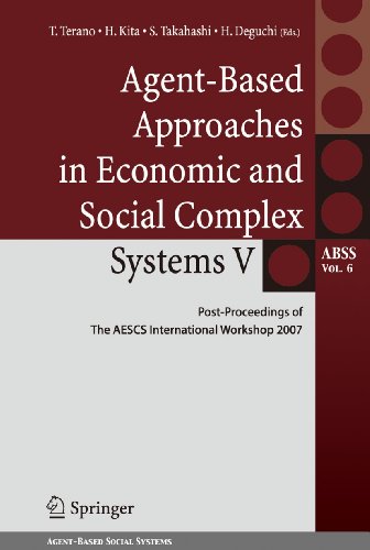 Stock image for Agent-Based Approaches in Economic and Social Complex Systems V: Post-Proceedings of The AESCS International Workshop 2007 (Agent-Based Social Systems, 6) for sale by Lucky's Textbooks