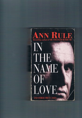 9784444400800: In The Name Of Love: And Other True Cases
