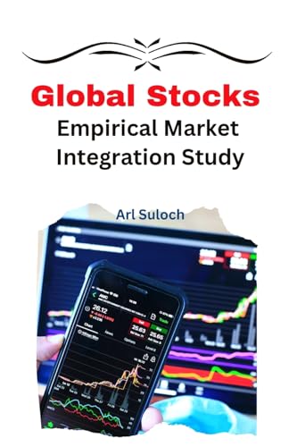 Beispielbild fr Global Stocks Empirical Market Integration Study zum Verkauf von Buchpark