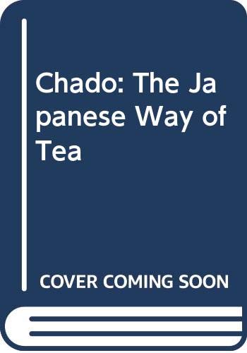 9784473031389: Chado: The Japanese Way of Tea