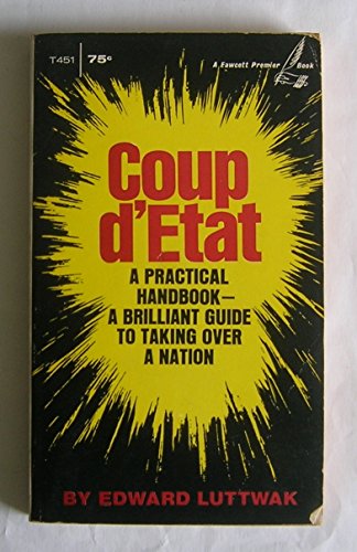 9784490451078: Coup d'Etat: A Practical Handbook- A Brilliant Guide to Taking Over a Nation