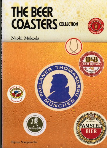 Imagen de archivo de The Beer Coasters Collection. Text in english and japanese. a la venta por Antiquariat am St. Vith