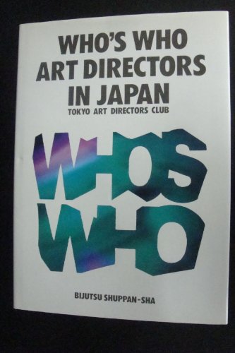 Beispielbild fr Who's Who: Art Directors in Japan zum Verkauf von Wallace Books