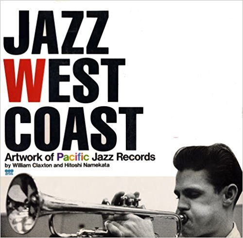 9784568501582: Jazz West Coast: Artwork of Pacific Jazz Records