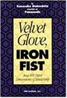 9784569532677: Velvet Glove, Iron Fist and 101 Other Dimensions of Leadership [Paperback] by...