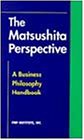 9784569555812: The Matsushita Perspective (A Business Philosophy Handbook)