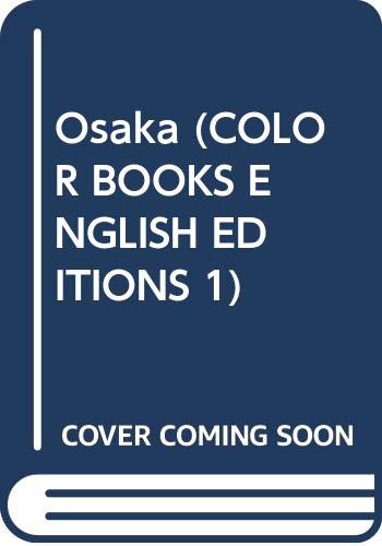 Beispielbild fr Osaka (Colour Book Series) zum Verkauf von WorldofBooks