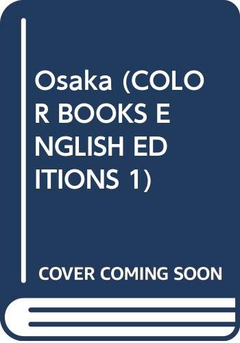 Imagen de archivo de Osaka (Colour Book Series) a la venta por Basement Seller 101