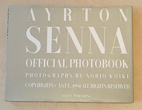 Stock image for AYRTON SENNA OFFICIAL PHOTOBOOK for sale by GF Books, Inc.