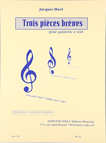 9784636046434: イベール: 木管五重奏のためのやさしい3つの小品(フルート, オーボエ, クラリネット, ホルン, バスーン)/ルデュック社/木管楽器アンサンブル