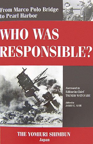 Stock image for Who Was Responsible? From Marco Polo Bridge to Pearl Harbor for sale by Better World Books