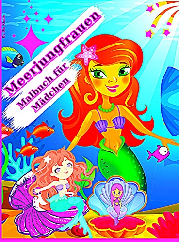 Beispielbild fr Meerjungfrau Malbuch fr Mdchen: Meerjungfrauen und ihre Freunde aus dem Meer fr Kinder im Alter von 3-9 zum Verkauf von Buchpark