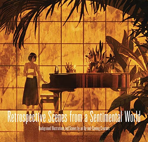Stock image for Retrospective Scences from a Sentimental World: Background Illustrations and Scenes by Up-and-Coming Artists for sale by Kennys Bookshop and Art Galleries Ltd.