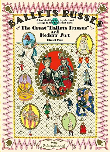 Stock image for Ballet Russes: The Great Ballet Russes and Modern Art: A World of Fascinating Art and Design in Theatrical Arts Format: Paperback for sale by INDOO