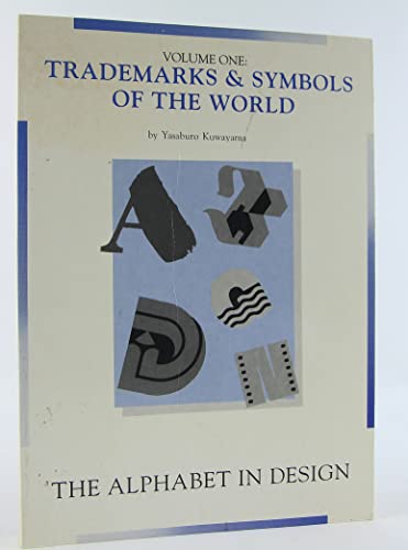 Stock image for Trademarks & Symbols of the World: The Alphabet in Design (TRADEMARKS AND SYMBOLS OF THE WORLD) for sale by HPB-Ruby