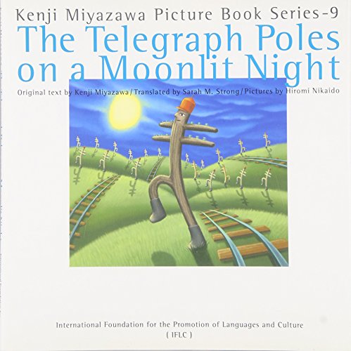 Imagen de archivo de The Telegraph Poles on a Moonlit Night [Kenji Miyazawa Picture Book Series - 9] a la venta por mountain