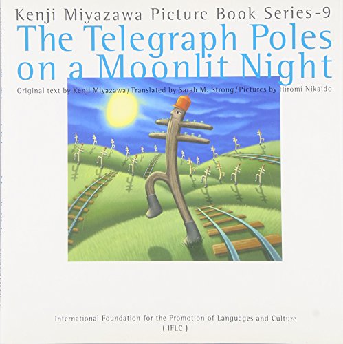 Stock image for The Telegraph Poles on a Moonlit Night [Kenji Miyazawa Picture Book Series - 9] for sale by mountain