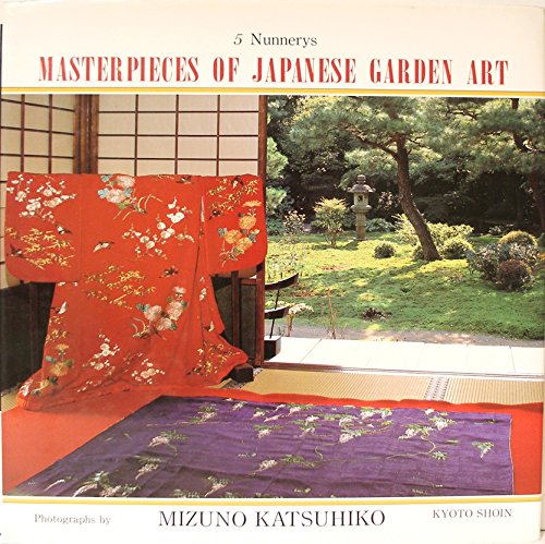 Stock image for Masterpieces of Japanese Garden Art: Nunnerys for sale by Lobster Lane Books