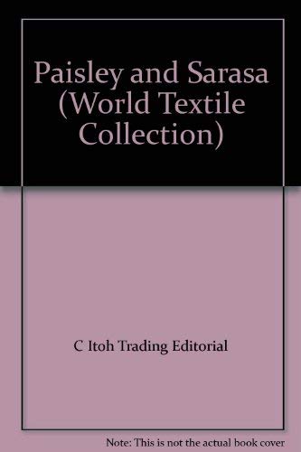 Stock image for Paisley & Sarasa: 8 (World textile collections) for sale by WorldofBooks